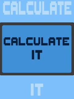 Calculate It!