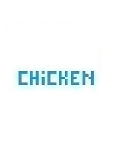 Chicken!