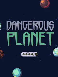 Dangerous Planet