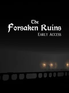 The Forsaken Ruins