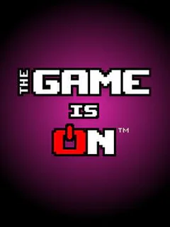 The Game is ON