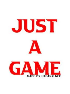 Just a Game