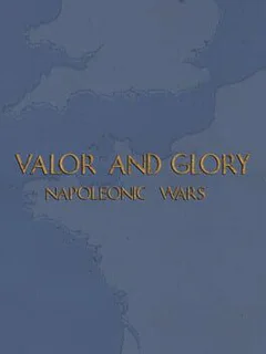 Valor and Glory: Napoleonic Wars