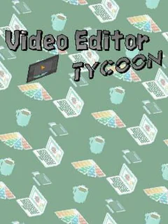 Video Editor Tycoon