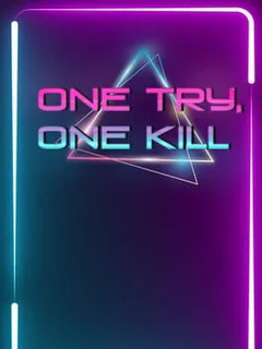 One Try, One Kill