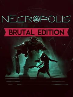 Necropolis: Brutal Edition