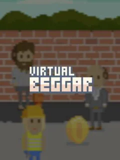 Virtual Beggar
