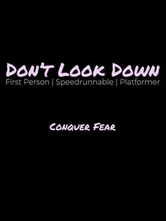 Don't Look Down
