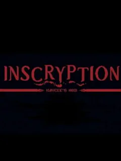 Inscryption: Kaycee's Mod
