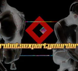 Robot Sex Party Murder