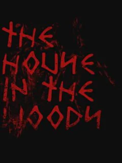 The House in the Woods