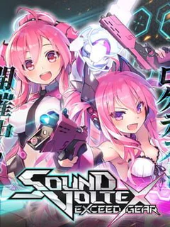 Sound Voltex: Exceed Gear
