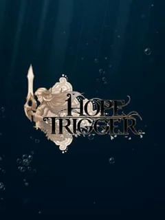 Hope Trigger