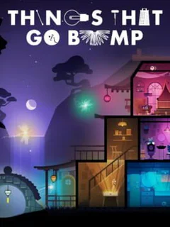 Things That Go Bump
