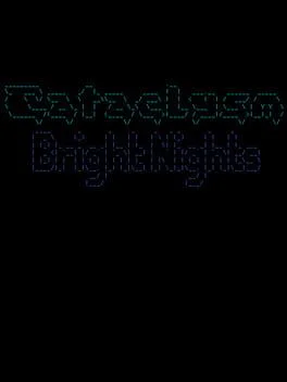 Cataclysm: Bright Nights