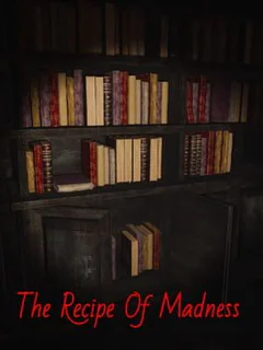 The Recipe of Madness