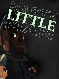 Nasty Little Man