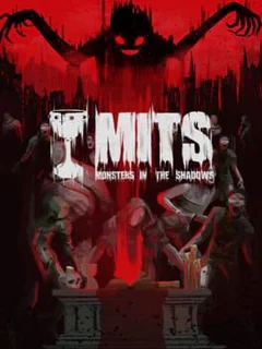 MITS: Monsters in the Shadows