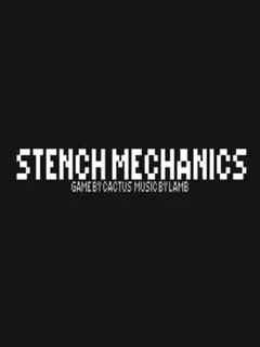 Stench Mechanics