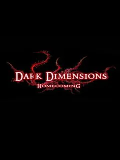 Dark Dimensions: Homecoming