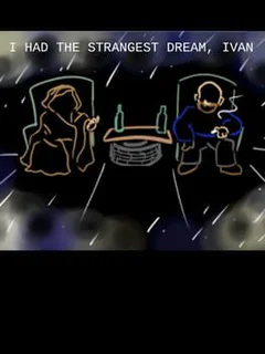 I Had the Strangest Dream, Ivan