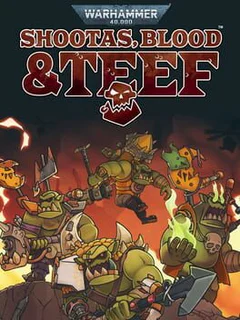 Warhammer 40,000: Shootas, Blood & Teef cover