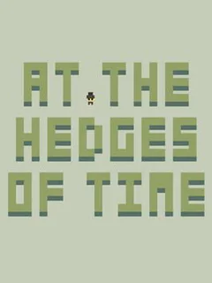 At the Hedges of Time