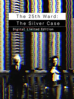 The 25th Ward: The Silver Case - Digital Limited Edition