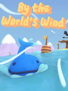 By the World's Wind