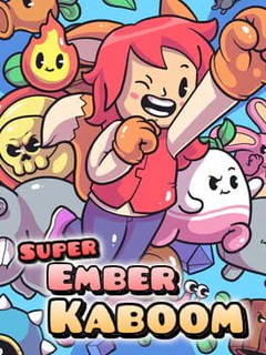 Super Ember Kaboom