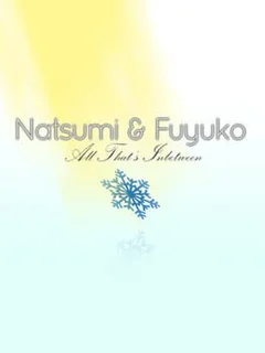 Natsumi & Fuyuko: All That's Inbetween