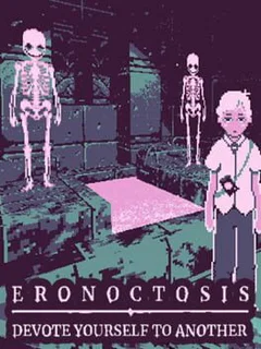 Eronoctosis: Devote Yourself to Another