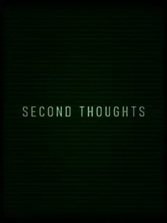Second Thoughts