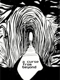 A Curse from Beyond