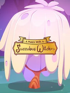 A Match with a Succubus Witch