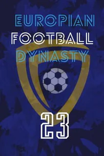 European Football Dynasty 2023