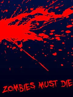 Zombies Must Die