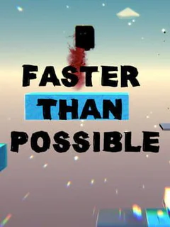Faster Than Possible