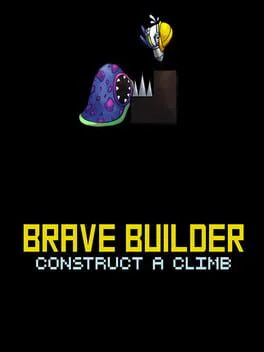 Brave Builder Construct A Climb