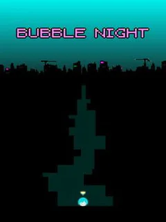 Bubble Night