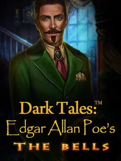Dark Tales: Edgar Allan Poe's The Bells - Collector's Edition