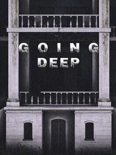 Going Deep