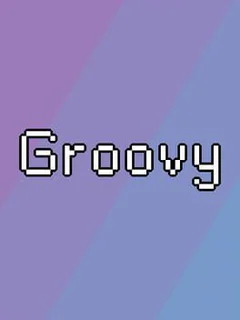 Groovy
