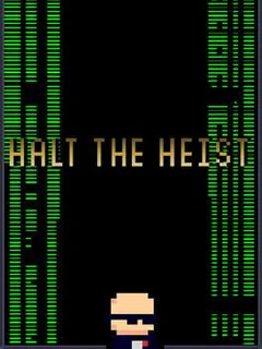 Halt the Heist!