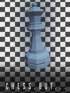Chess, but...