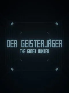 Der Geisterjäger: The Ghost Hunter