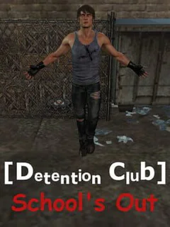 Detention Club: School's Out