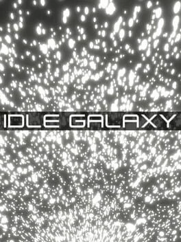 Idle Galaxy