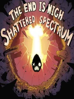 The End is Nigh: Shattered Spectrum