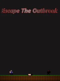 Escape the Outbreak